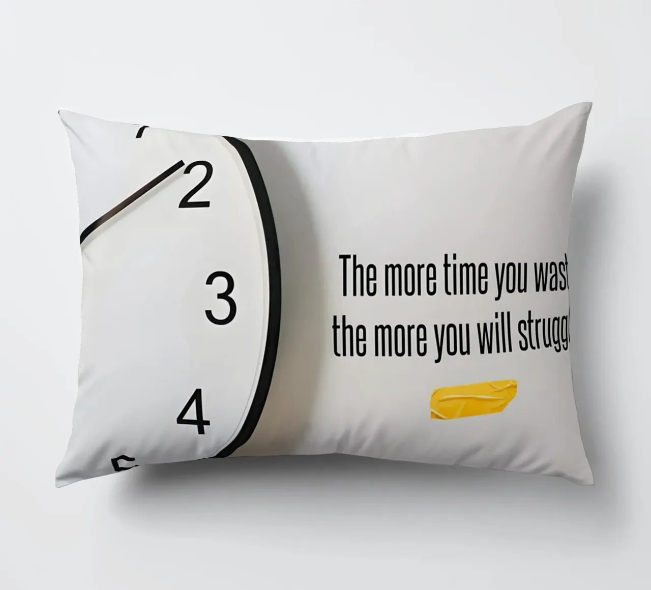 "The more time you waste, the more you will struggle. cuscino da Type & Tape