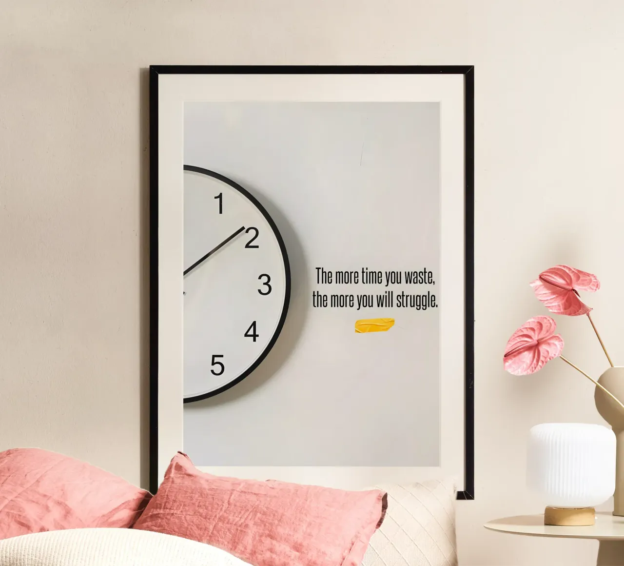 "The more time you waste, the more you will struggle. poster da Type & Tape