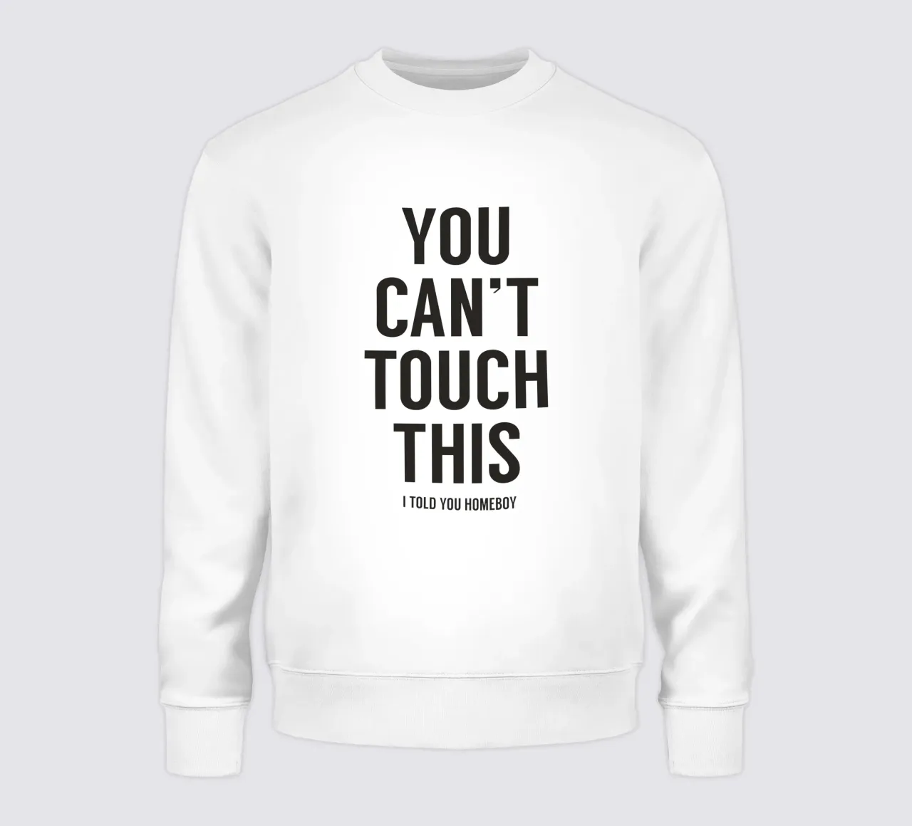 You can't touch this II Sweatshirt von Balazs Solti
