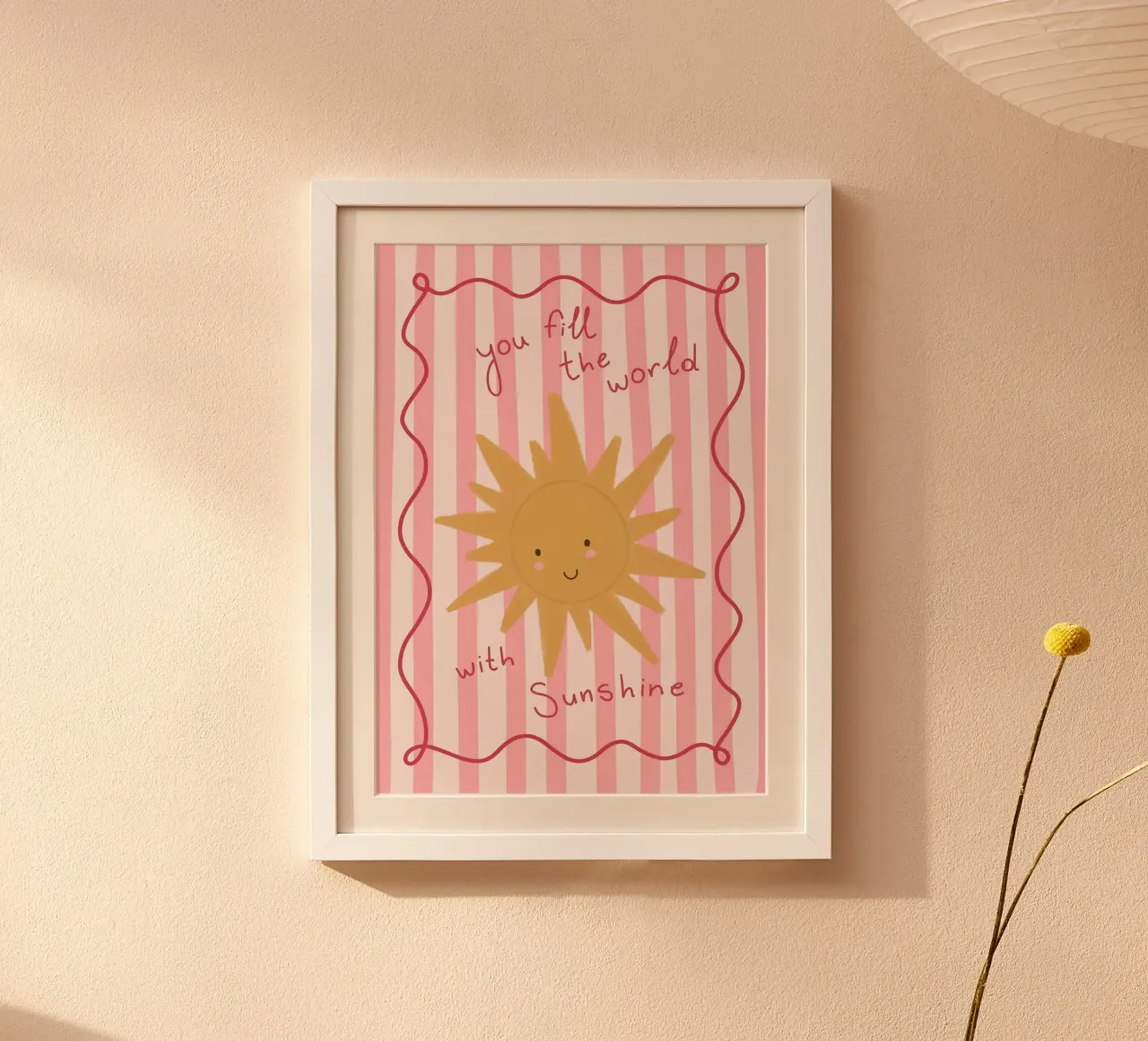 Stampa d'arte "You Fill the World with Sunshine poster da vintagepod