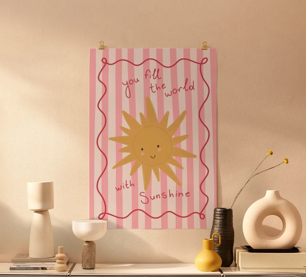 Stampa d'arte "You Fill the World with Sunshine poster da vintagepod