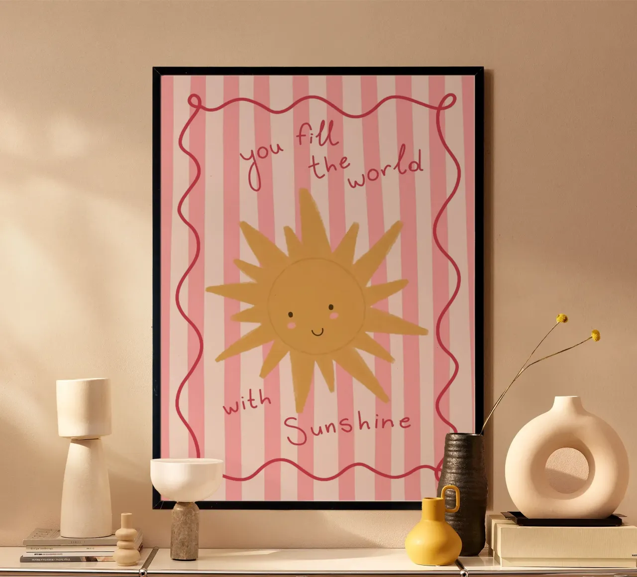 Stampa d'arte "You Fill the World with Sunshine poster da vintagepod