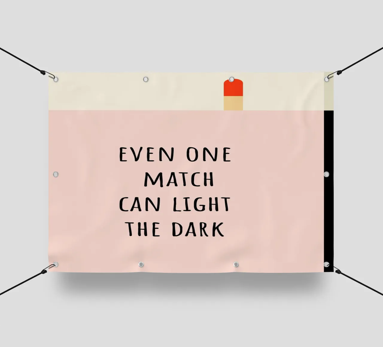 even one Match can light the dark. telo in pvc da FRICKE DESIGN