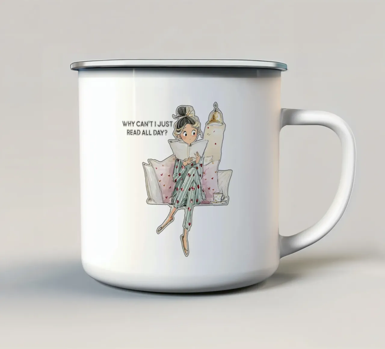 "Why can't I just read all day? tazza in smalto da Hola Bella