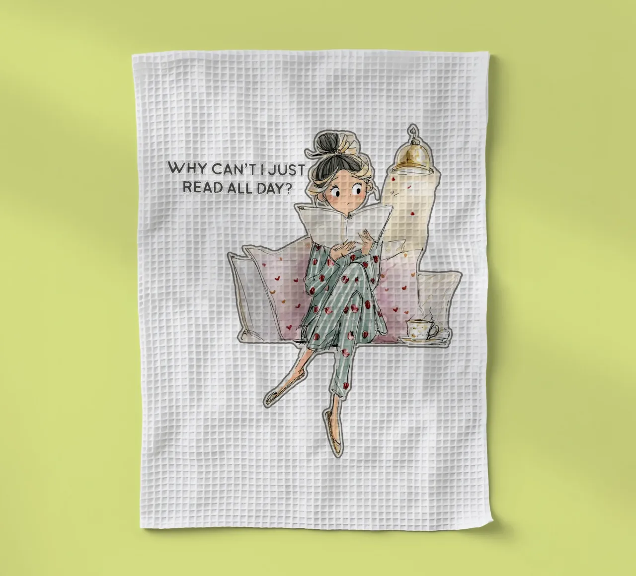 "Why can't I just read all day? canovaccio da cucina da Hola Bella