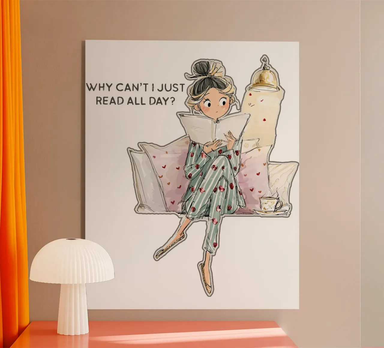 "Why can't I just read all day? plexiglass da Hola Bella