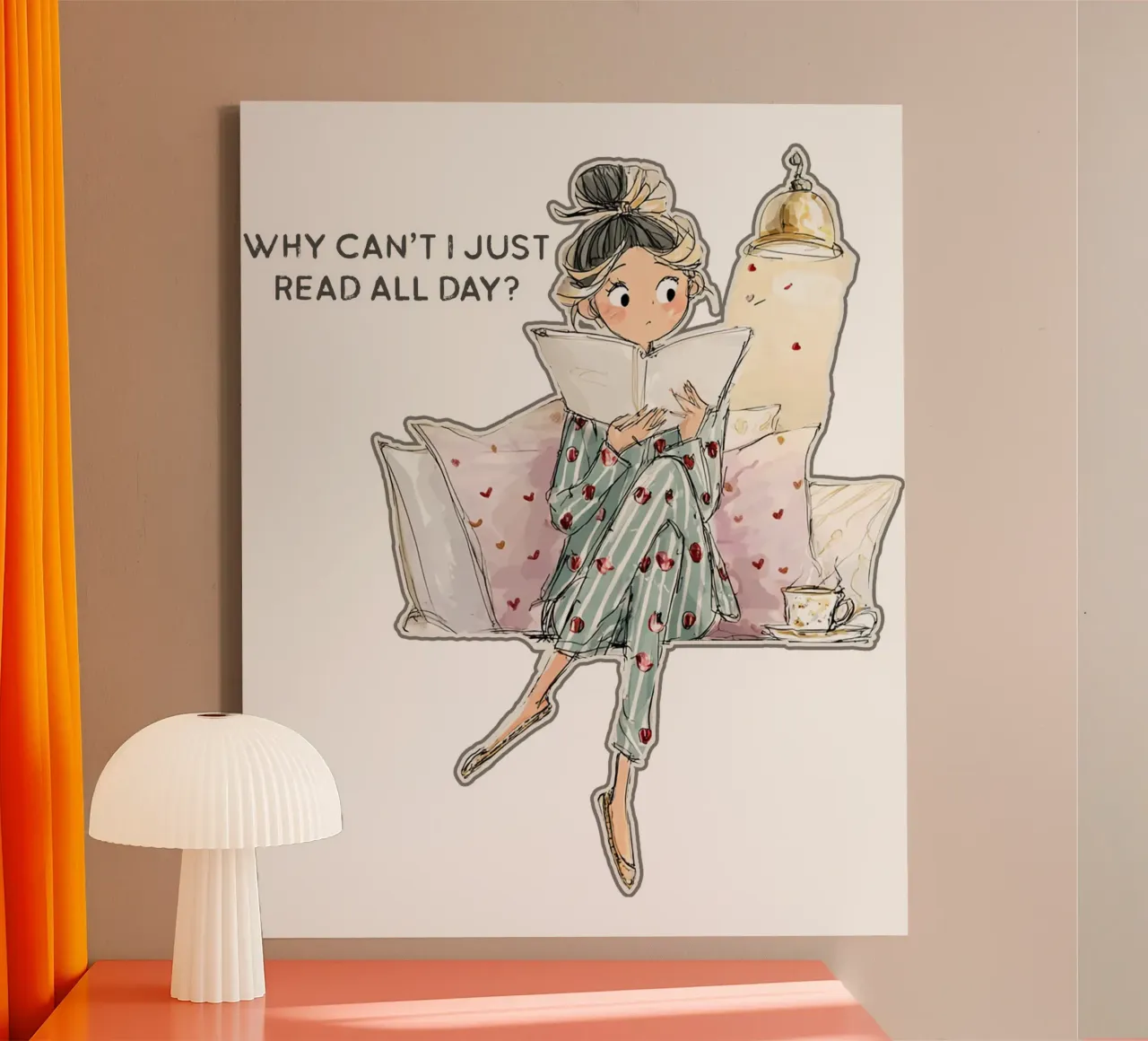 "Why can't I just read all day? canvas by Hola Bella
