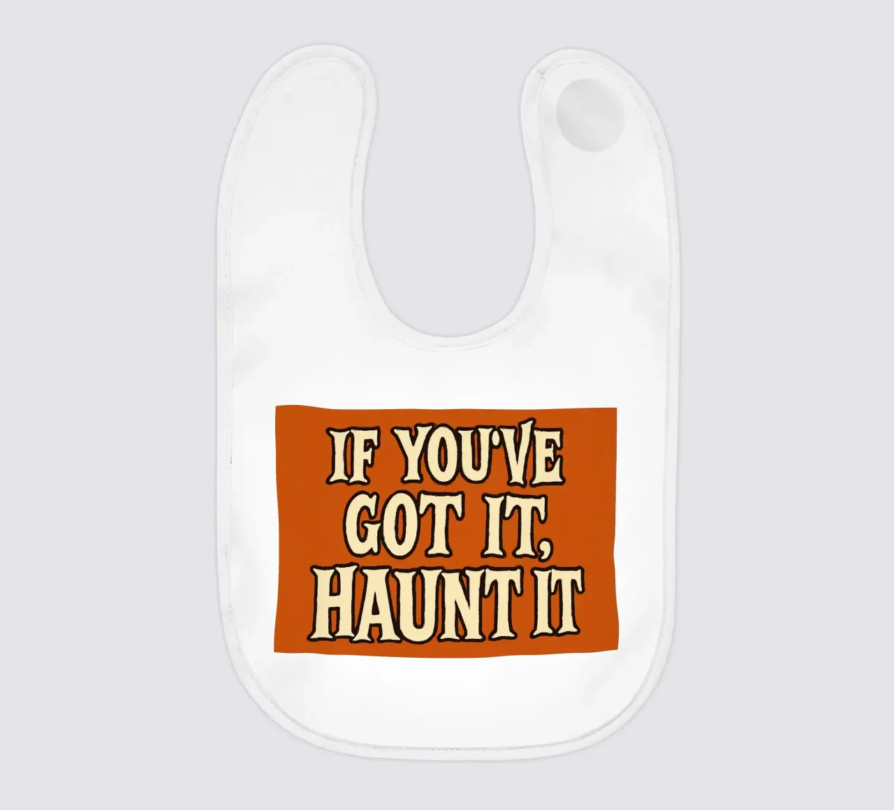 Typographie rétro "If You've Got It, Haunt It" (Si vous l'avez, hantez-le) bavoir de vintagepod