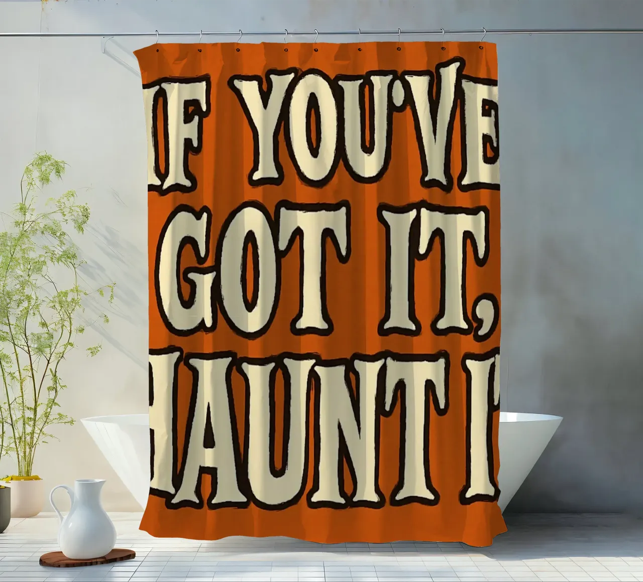 Typographie rétro "If You've Got It, Haunt It" (Si vous l'avez, hantez-le) rideau de douche de vintagepod