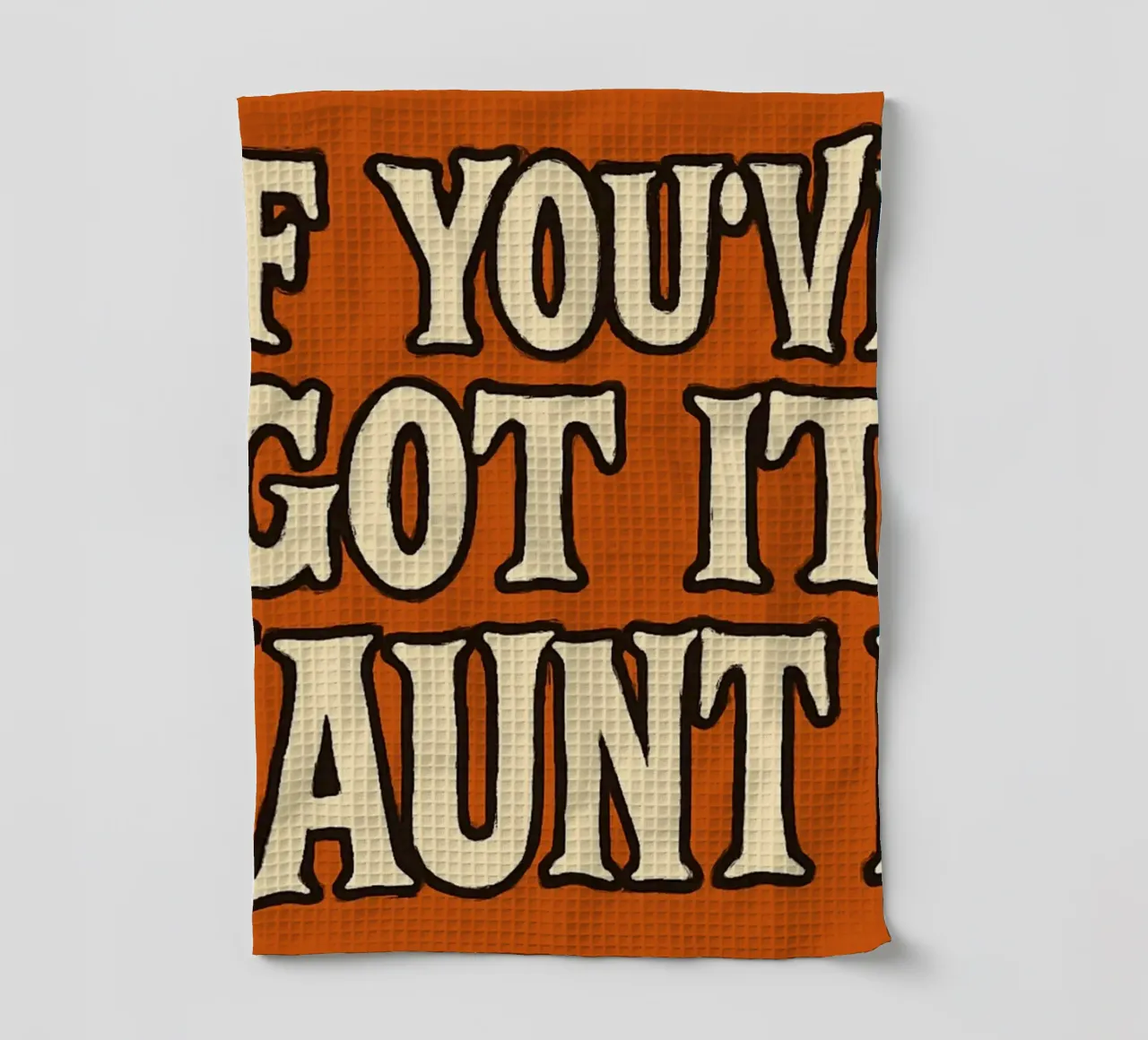 Typographie rétro "If You've Got It, Haunt It" (Si vous l'avez, hantez-le) torchon de vintagepod