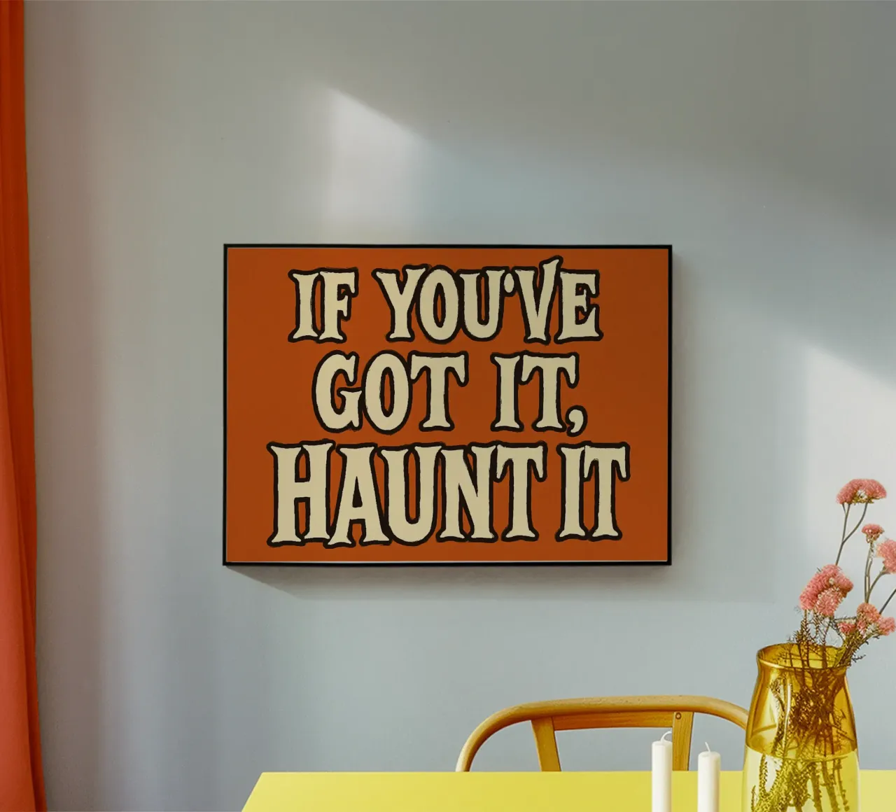 Typographie rétro "If You've Got It, Haunt It" (Si vous l'avez, hantez-le) plexiglas de vintagepod