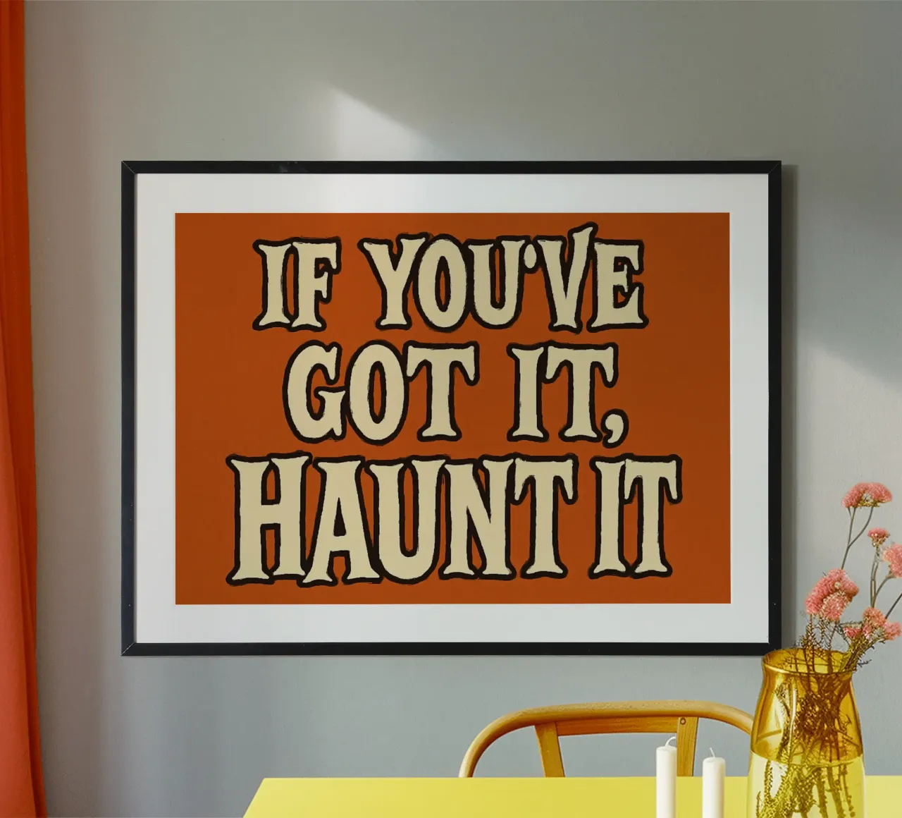 "Tipografía retro "If You've Got It, Haunt It poster de vintagepod