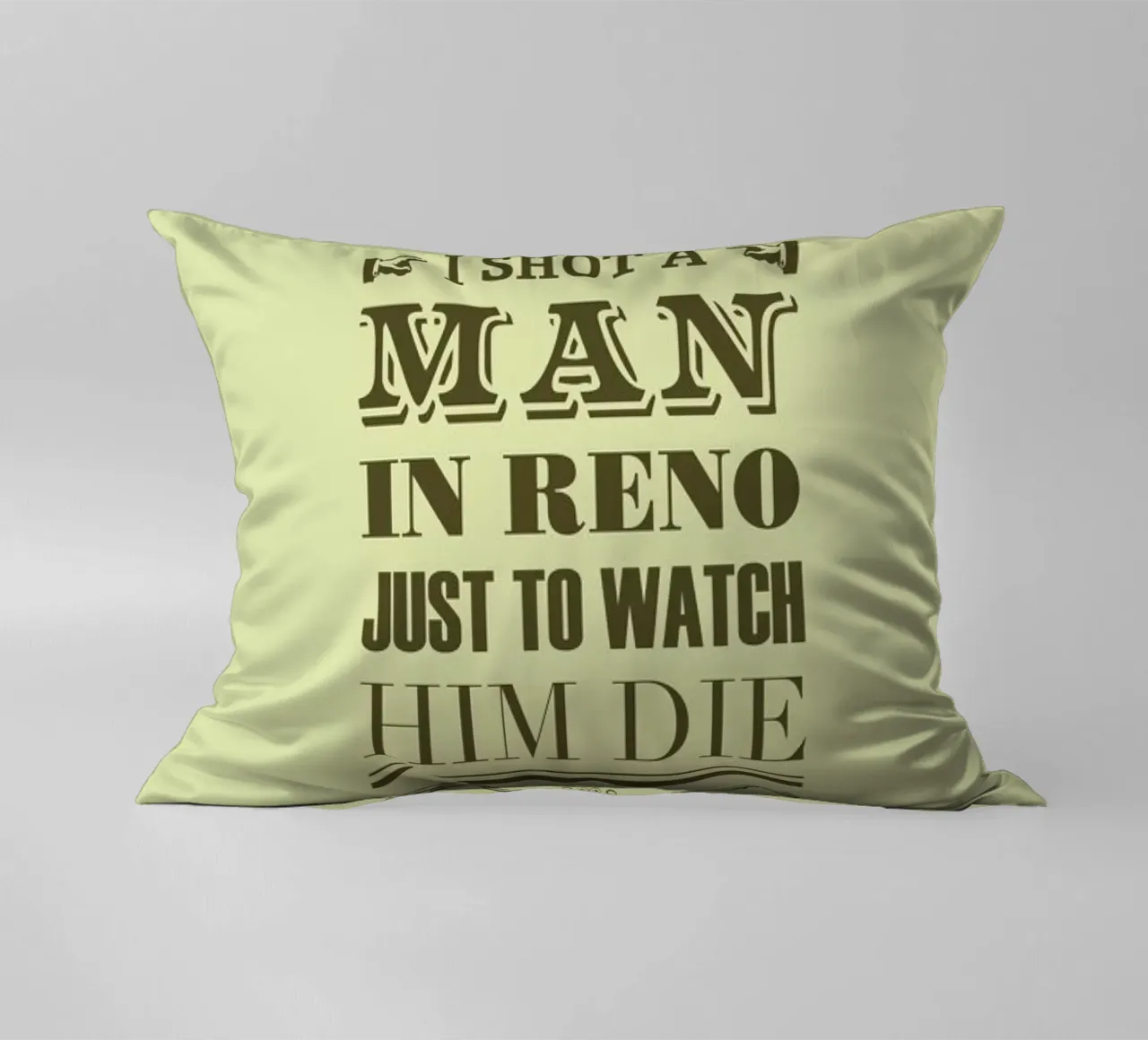 I Shot a Man in Reno cuscino da Rahma Projekt