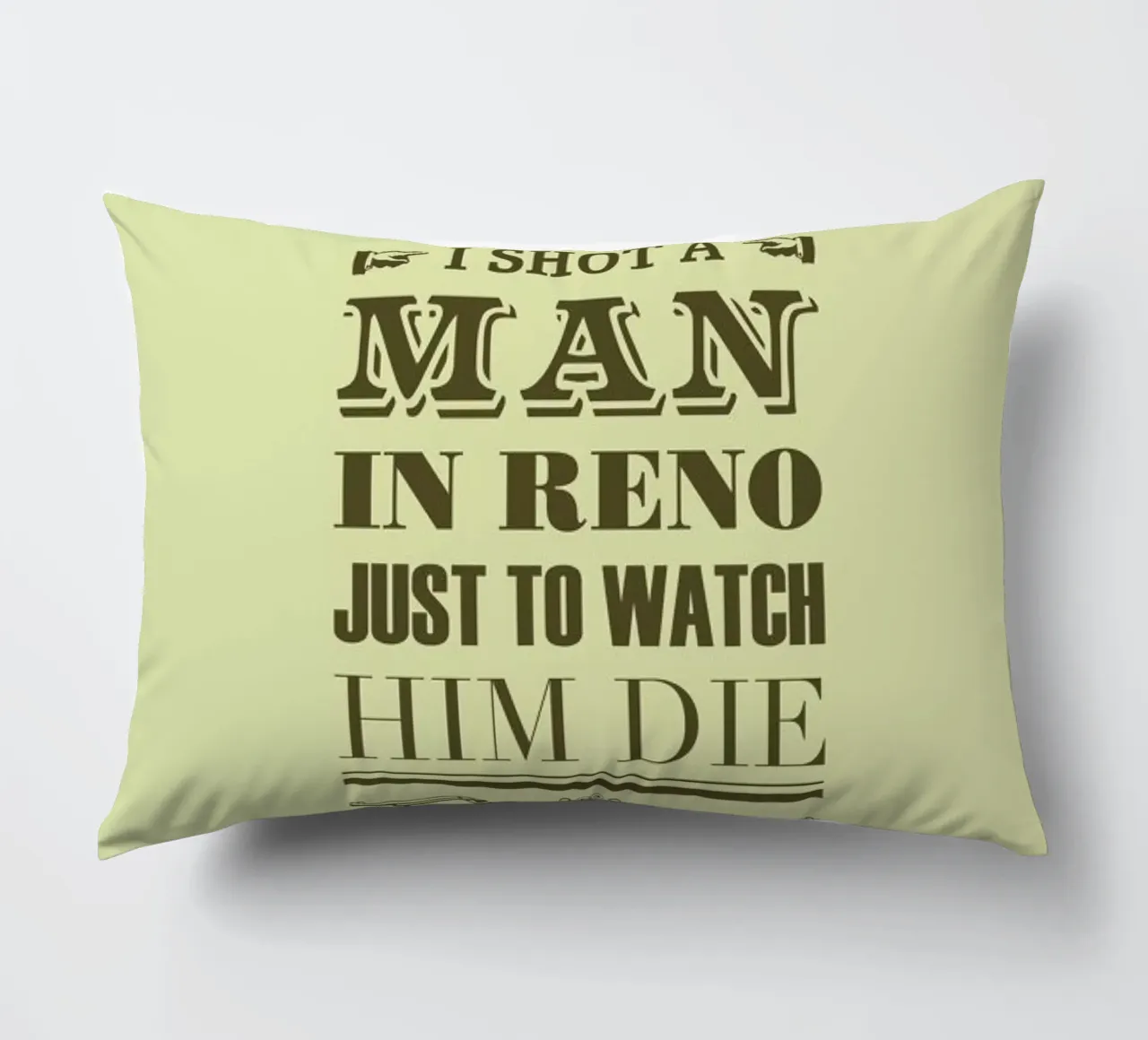 I Shot a Man in Reno cuscino da Rahma Projekt
