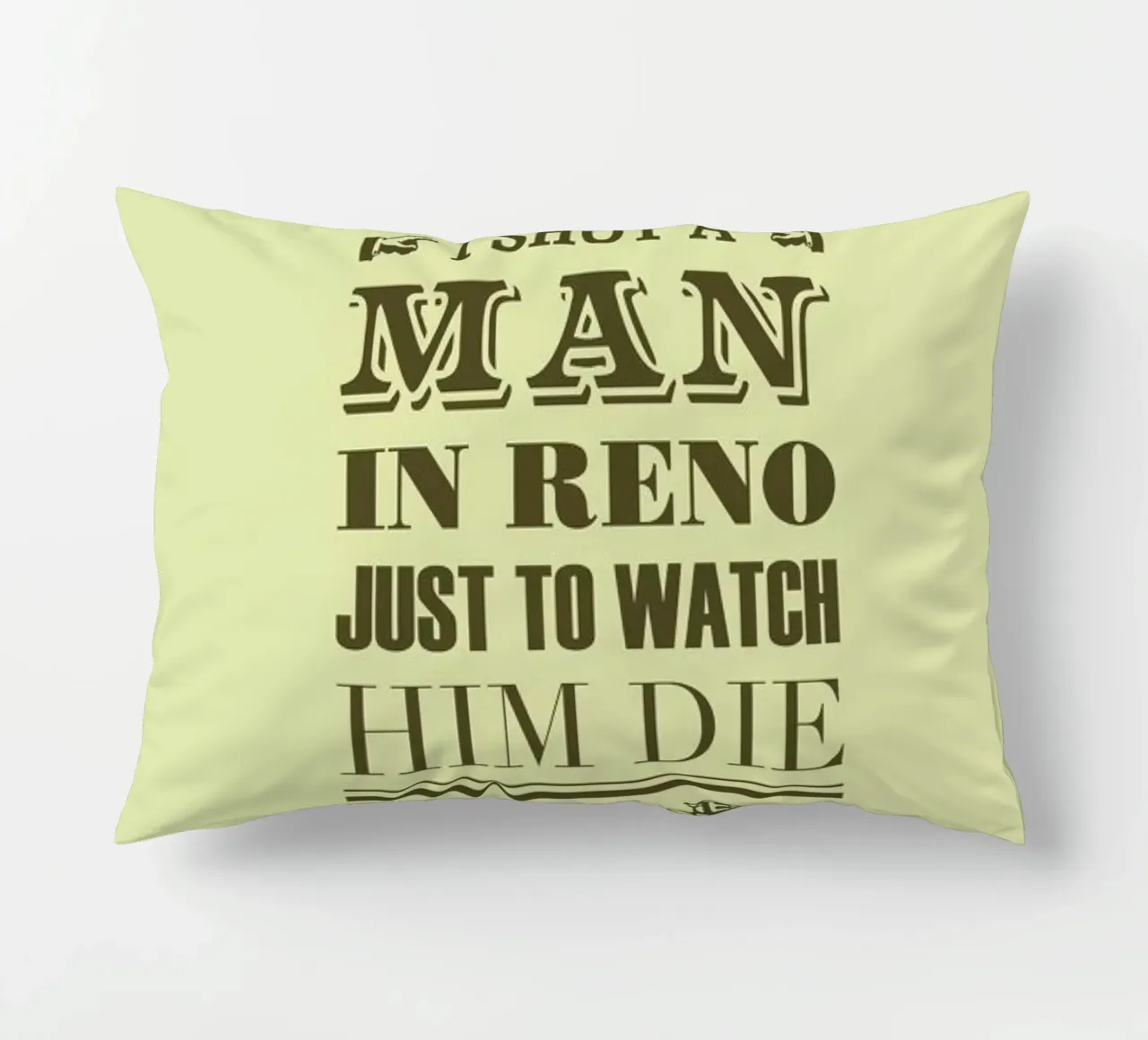 I Shot a Man in Reno cuscino da Rahma Projekt