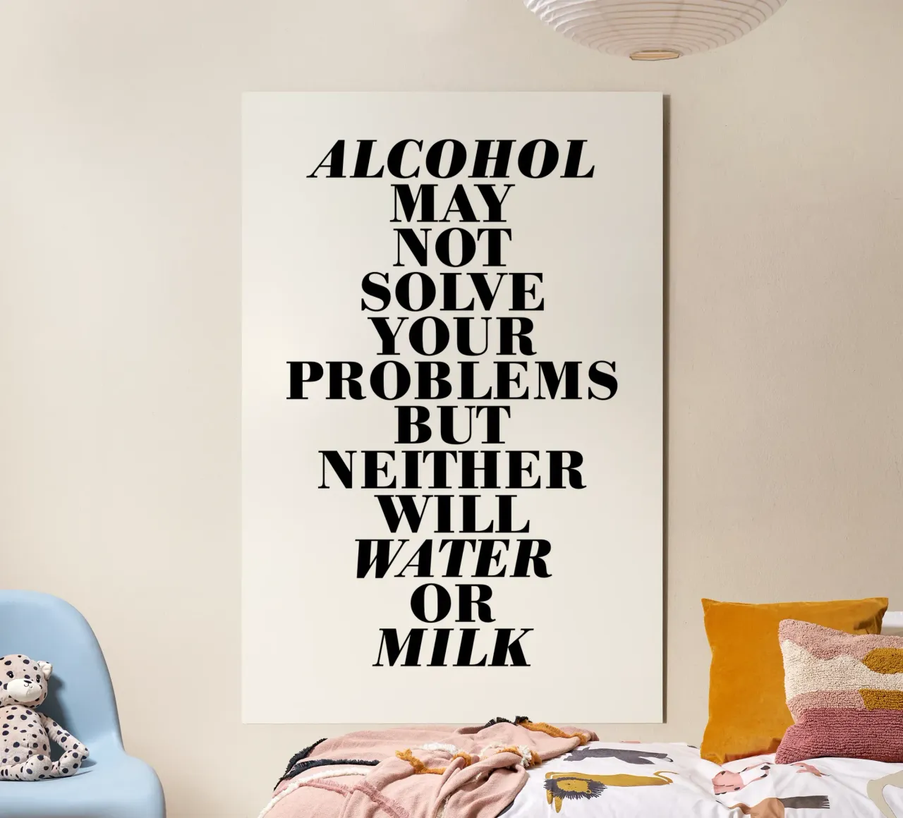Alcohol may not solve your problems alluminio dibond da The True Type