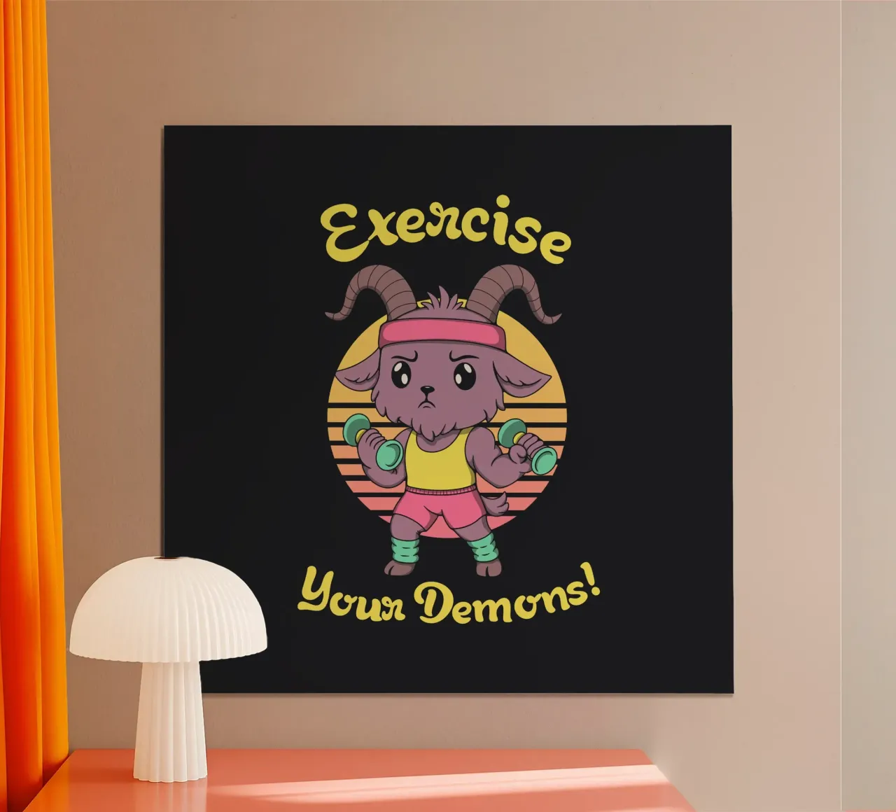 Üben Sie Ihre Dämonen aus! Poster von Loobs