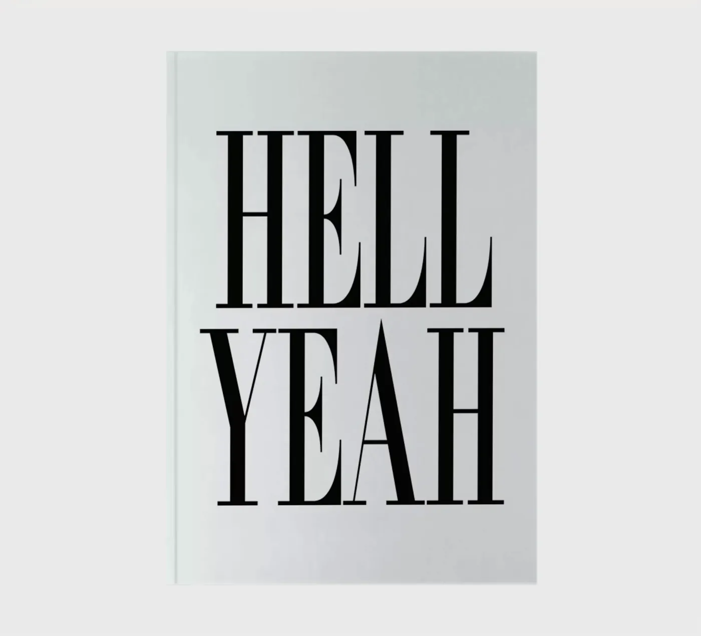 Hell Yeah quaderno da Honeymoon Hotel