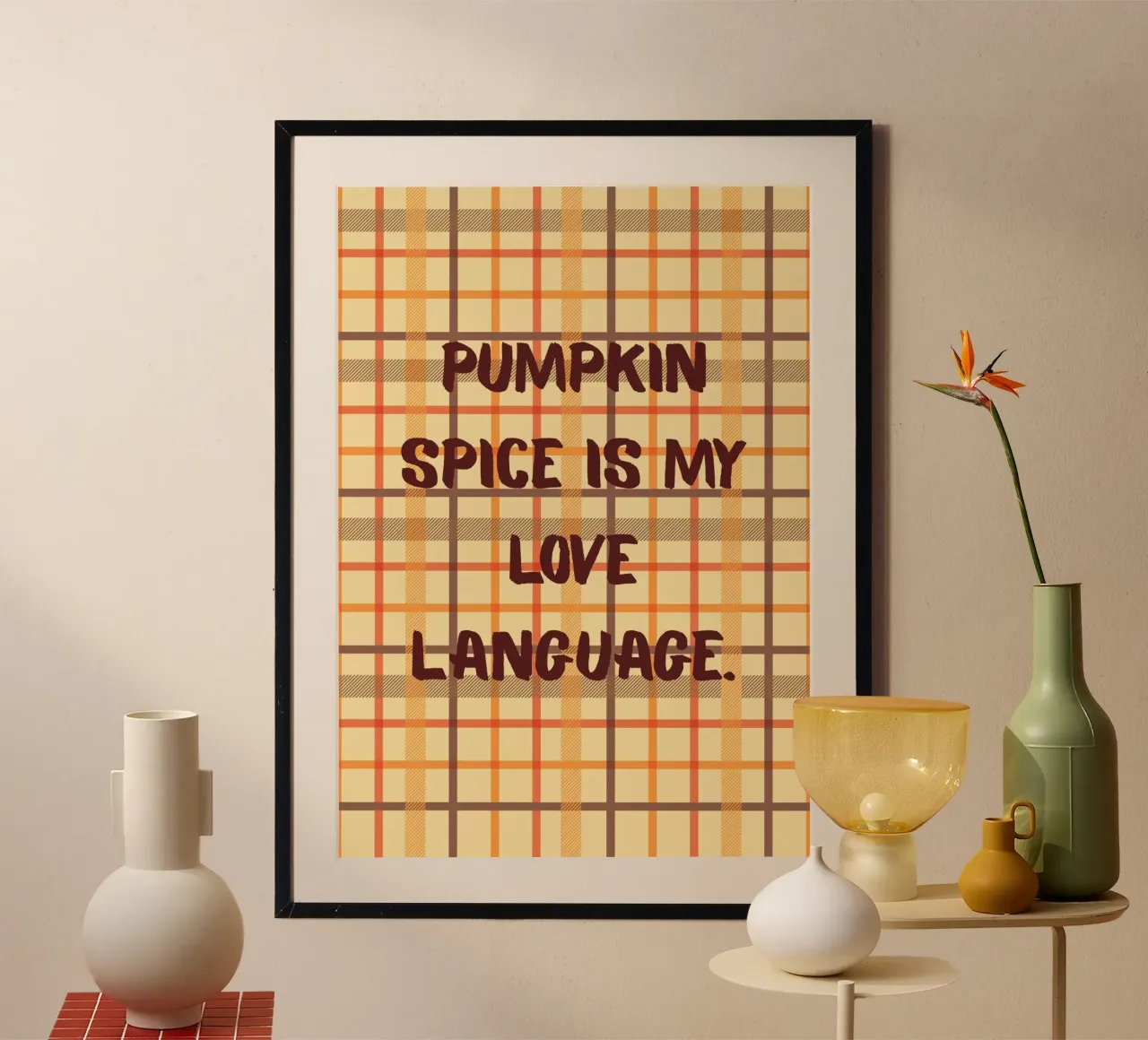 "Citazione "La spezia di zucca è la mia lingua d'amore poster con telaio in legno da vintagepod
