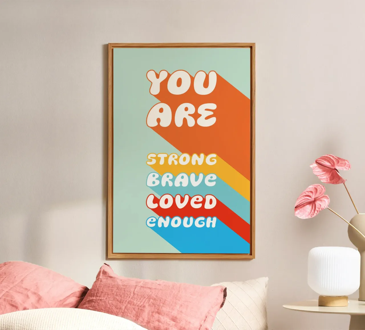You Are Strong Brave Loved Enough - Affirmation Retro alluminio dibond da Typo Designs
