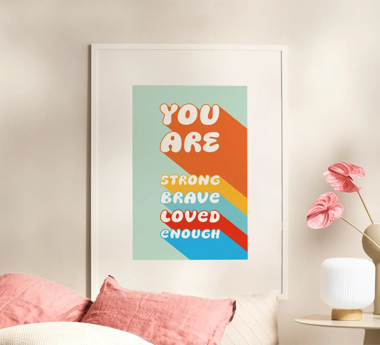 You Are Strong Brave Loved Enough - Affirmation Retro Poster mit Kunststoffrahmen von Typo Designs
