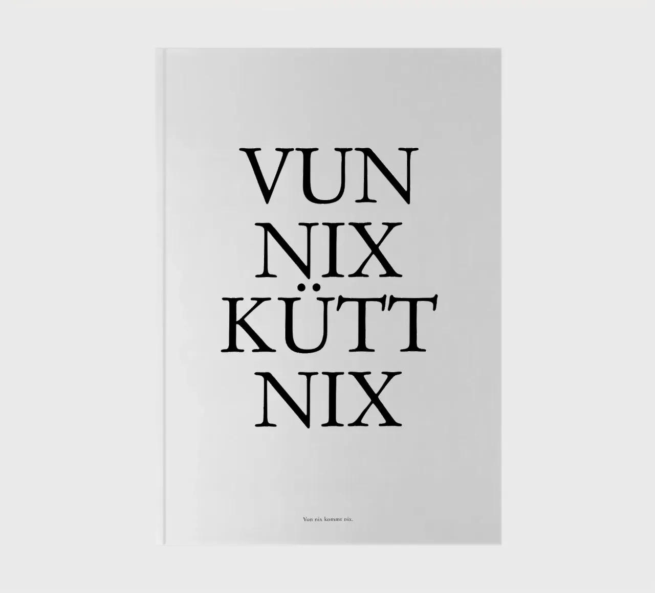 Von nix kütt nix - Kölsche Weisheit diario da Ohkimiko