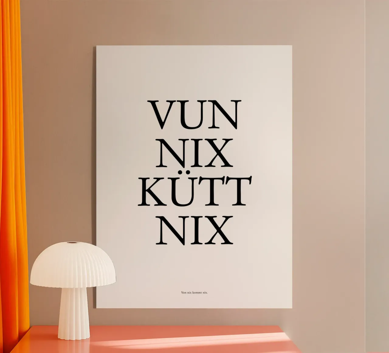 Von nix kütt nix - Kölsche Weisheit plexiglass da Ohkimiko