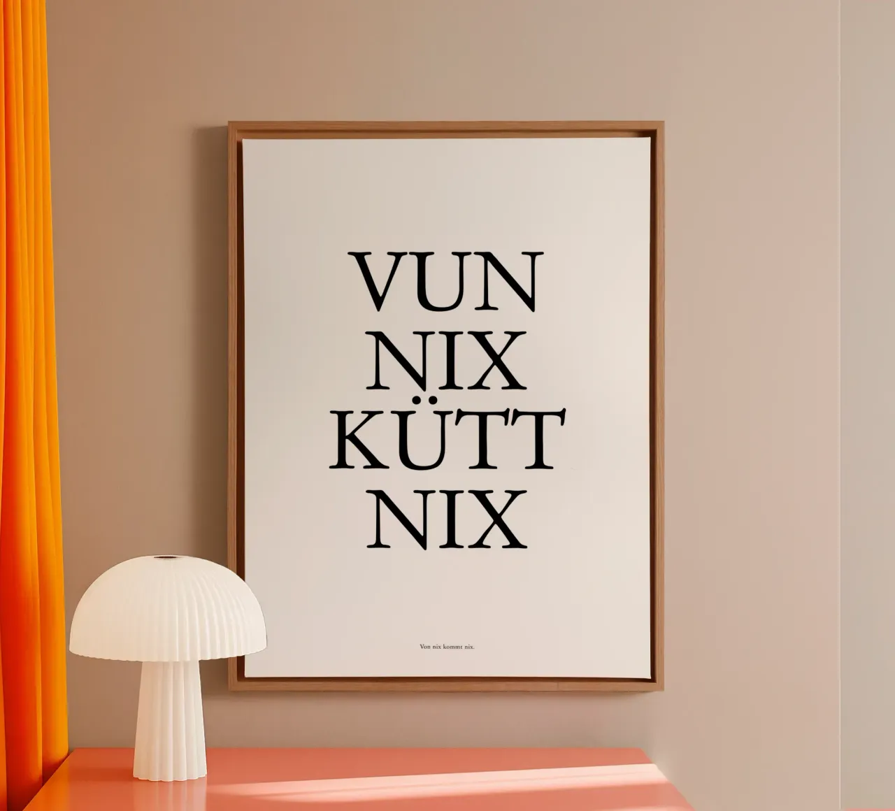 Von nix kütt nix - Kölsche Weisheit tela da Ohkimiko