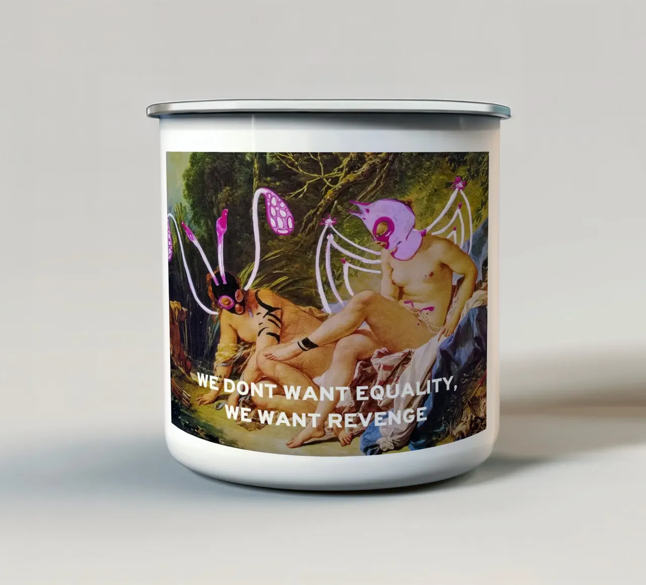WE DONT WANT EQUALITY, WE WANT REVENGE tazza in smalto da Trash is dada Official