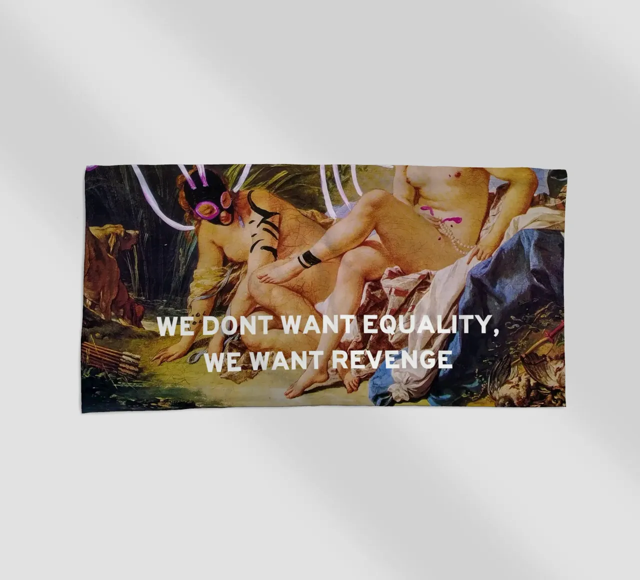 WE DONT WANT EQUALITY, WE WANT REVENGE telo mare da Trash is dada Official