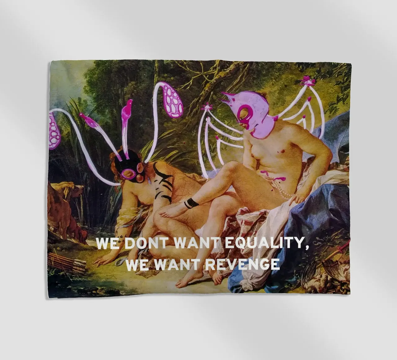 WE DONT WANT EQUALITY, WE WANT REVENGE telo mare da Trash is dada Official