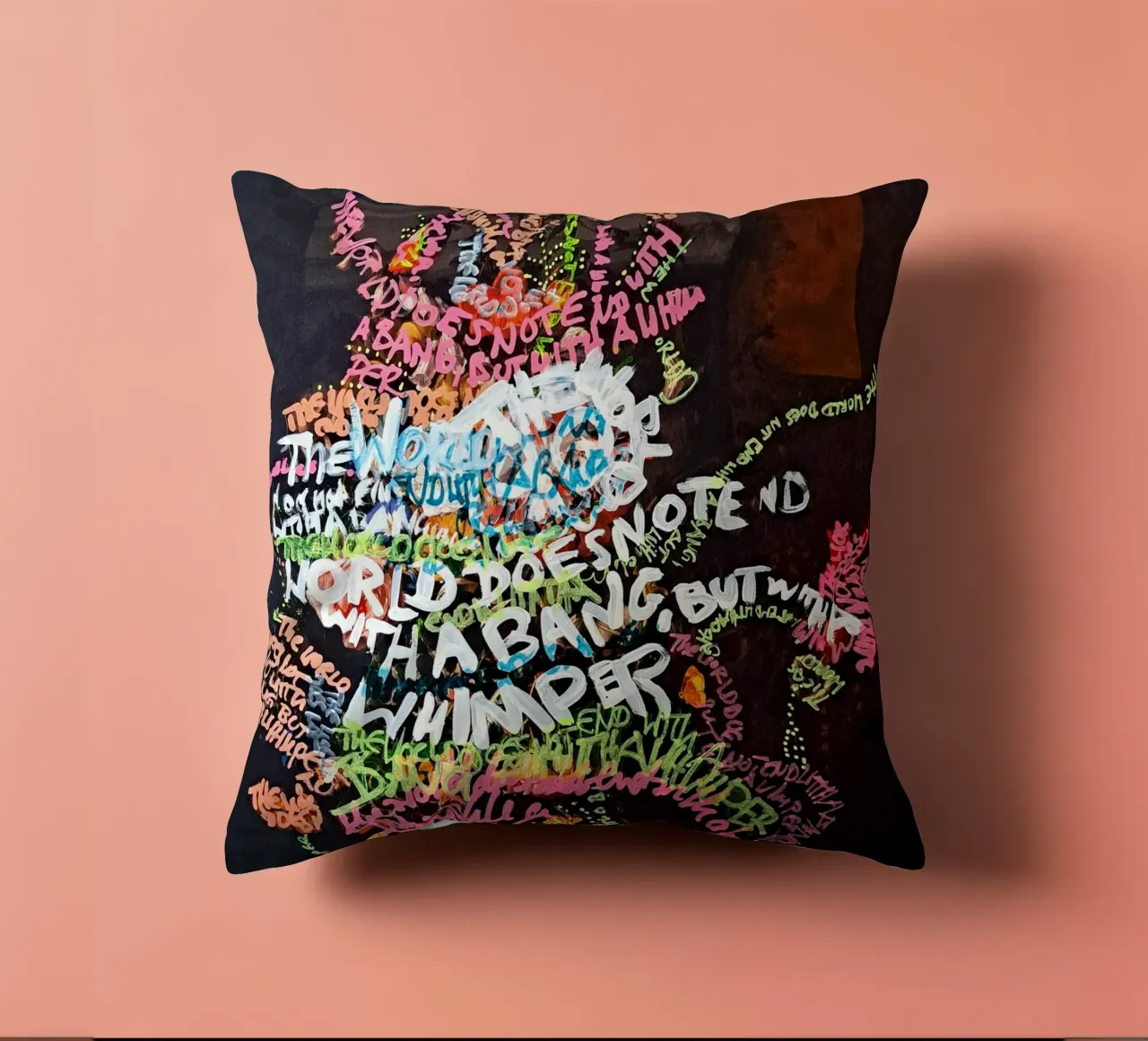 The world does not end with a bang, but with a whimper decorative cushion by Trash is dada Official