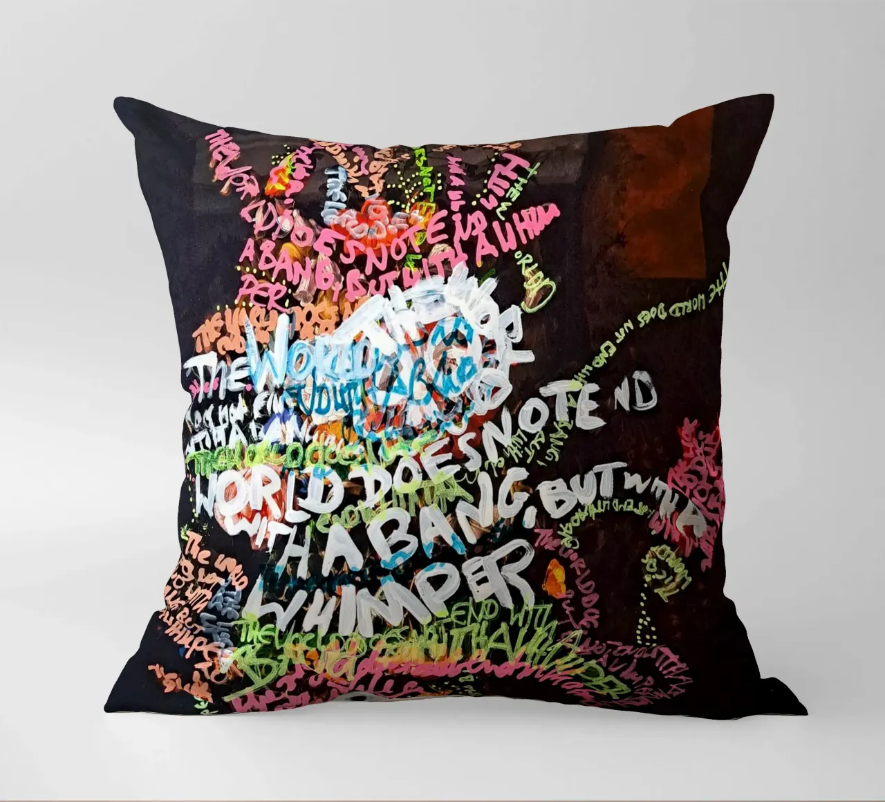 The world does not end with a bang, but with a whimper decorative cushion by Trash is dada Official