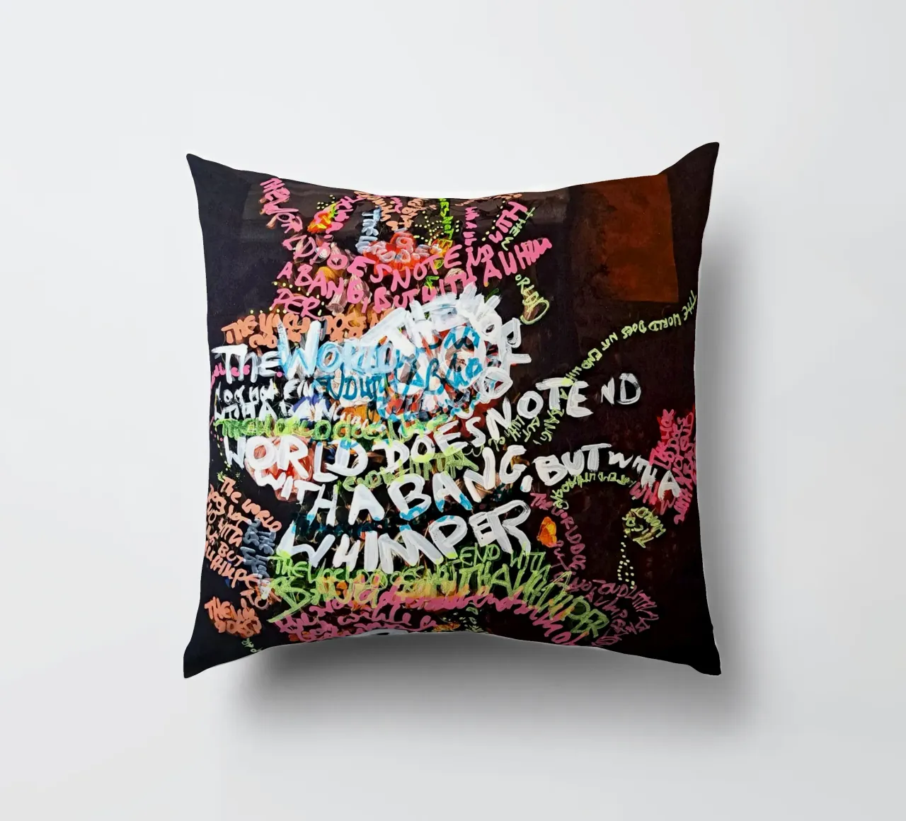 The world does not end with a bang, but with a whimper decorative cushion by Trash is dada Official