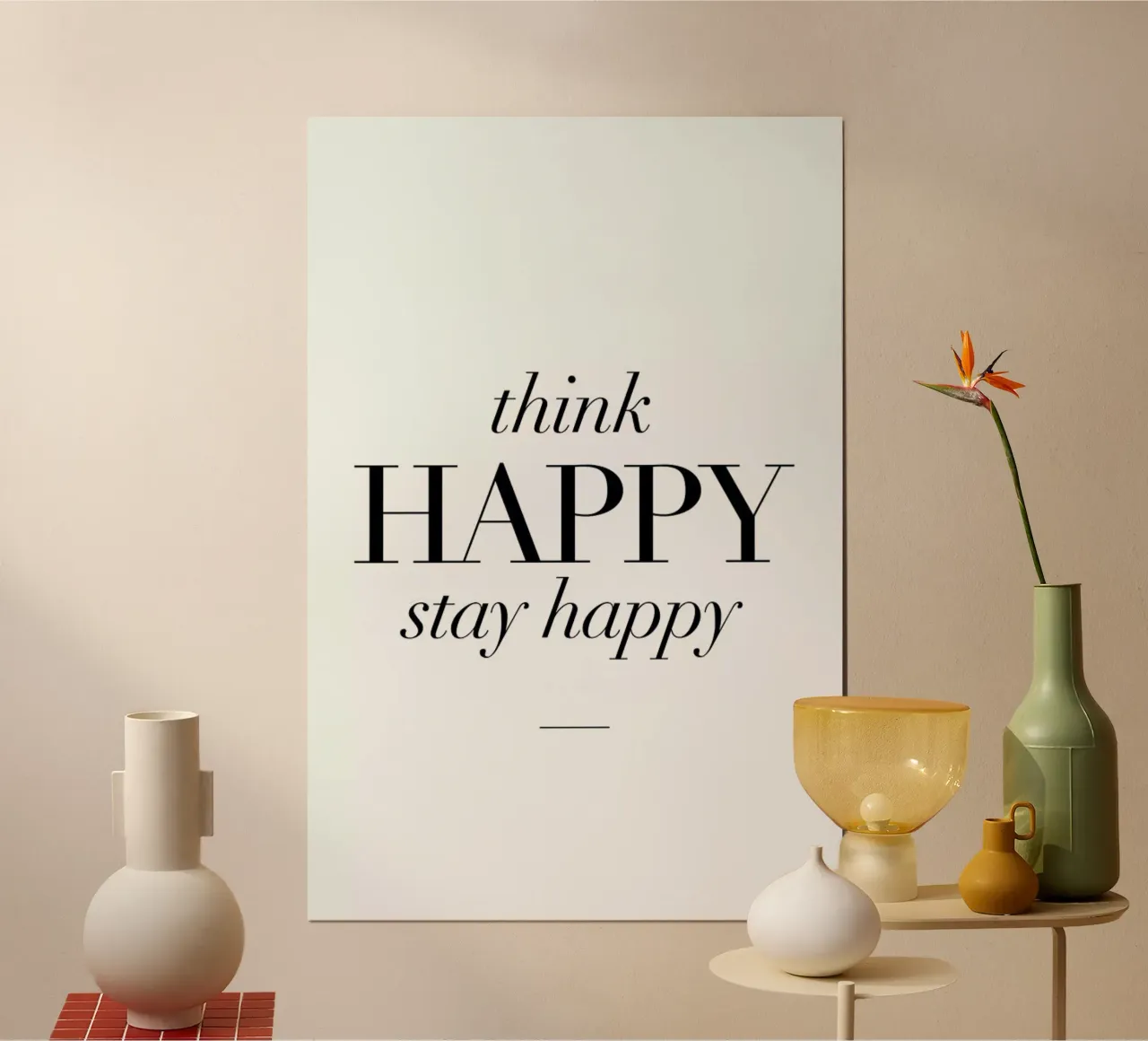 Think Happy poster da Mottos by Sinan Saydik