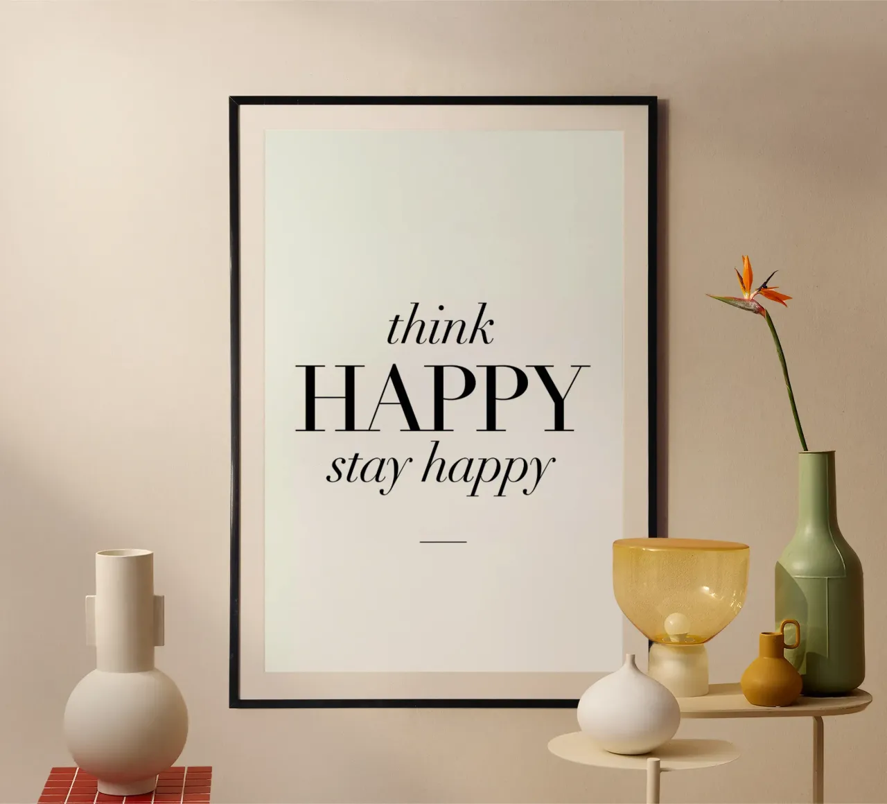 Think Happy poster da Mottos by Sinan Saydik
