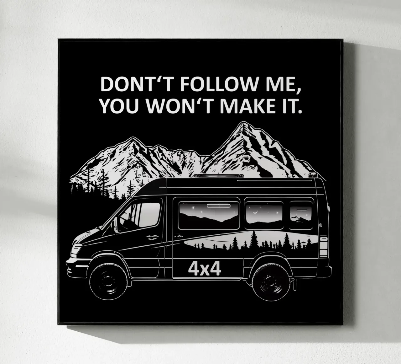 4x4 Don't Follow Me, You Won't Make It. plexiglass da Autofocus