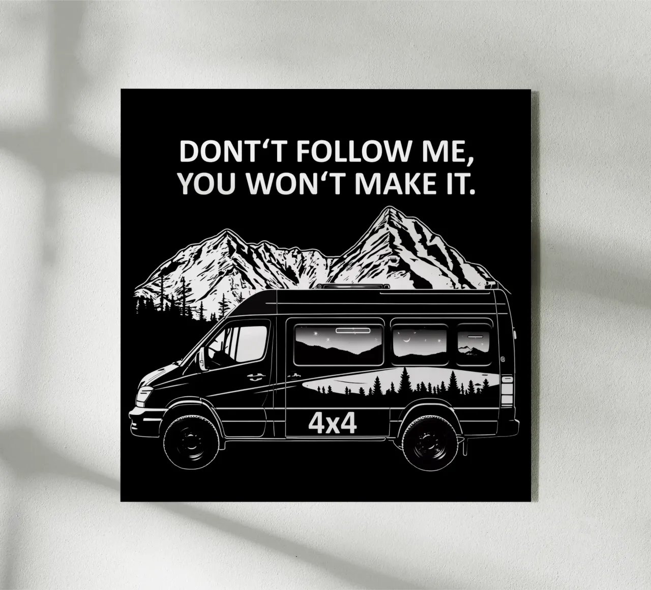 4x4 Don't Follow Me, You Won't Make It. plexiglass da Autofocus