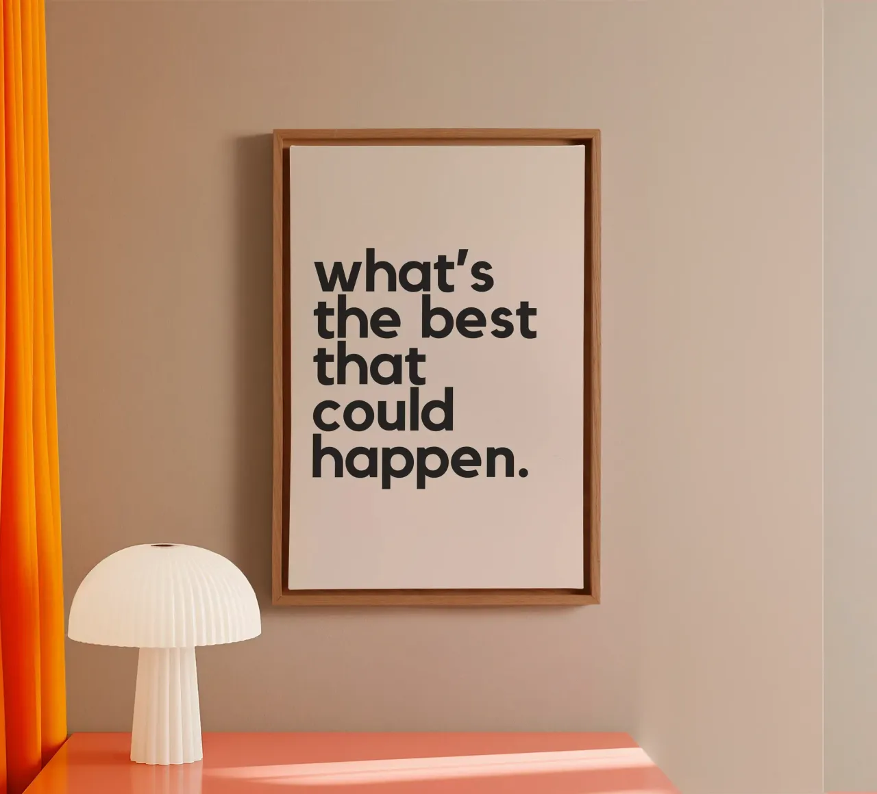 what's the best that could happen / beige tela con Cornice a cassetta da Mottos by Sinan Saydik