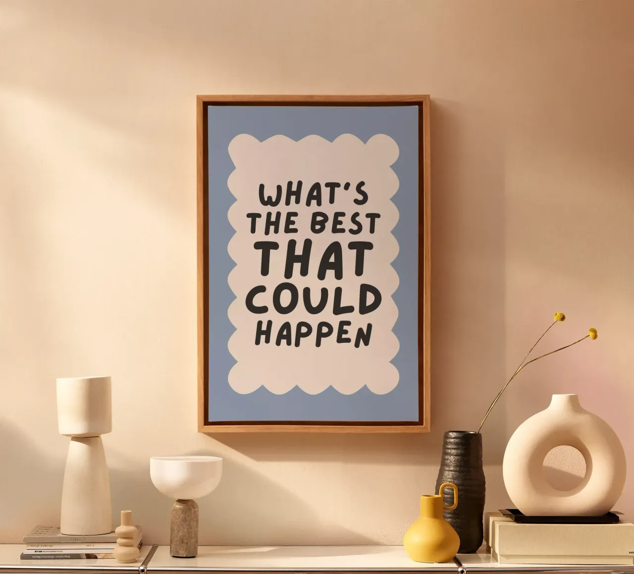 What's The Best That Could Happen Wavy tela con Cornice a cassetta da Mottos by Sinan Saydik