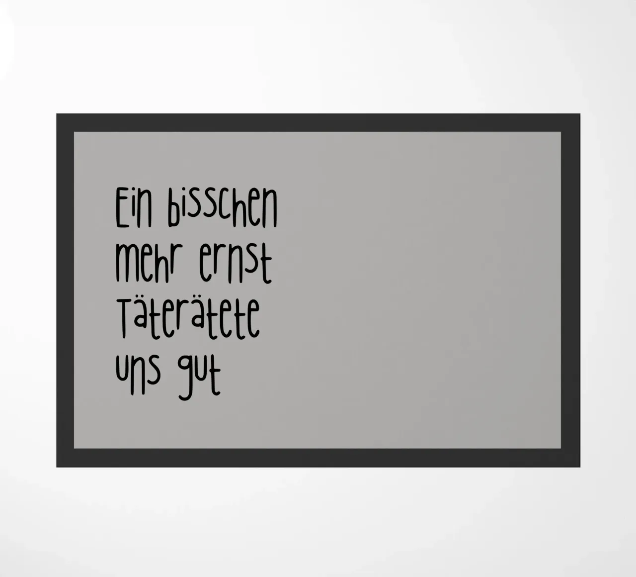 Un po' più di serietà ci farebbe bene zerbino da PurePeachStudio