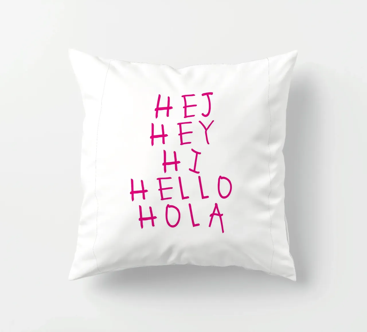 Hej Hey Hi Hello Typography cuscino da Attaboy Dsgn