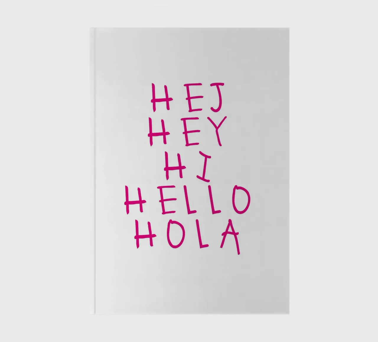 Hej Hey Hi Hello Typography notebook by Attaboy Dsgn