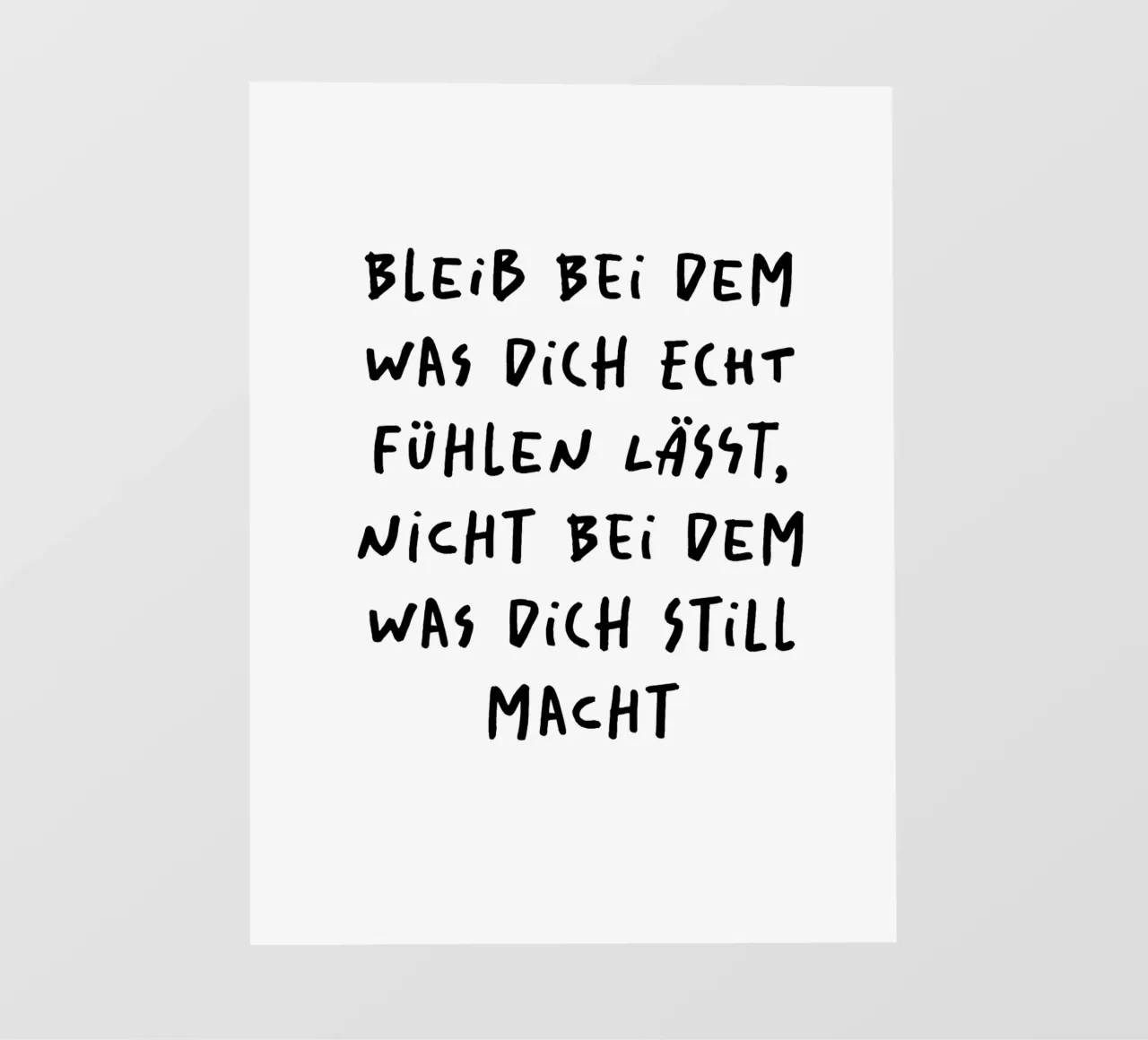 bleib bei dem was dich echt fühlen lässt.. telo in pvc da FRICKE DESIGN