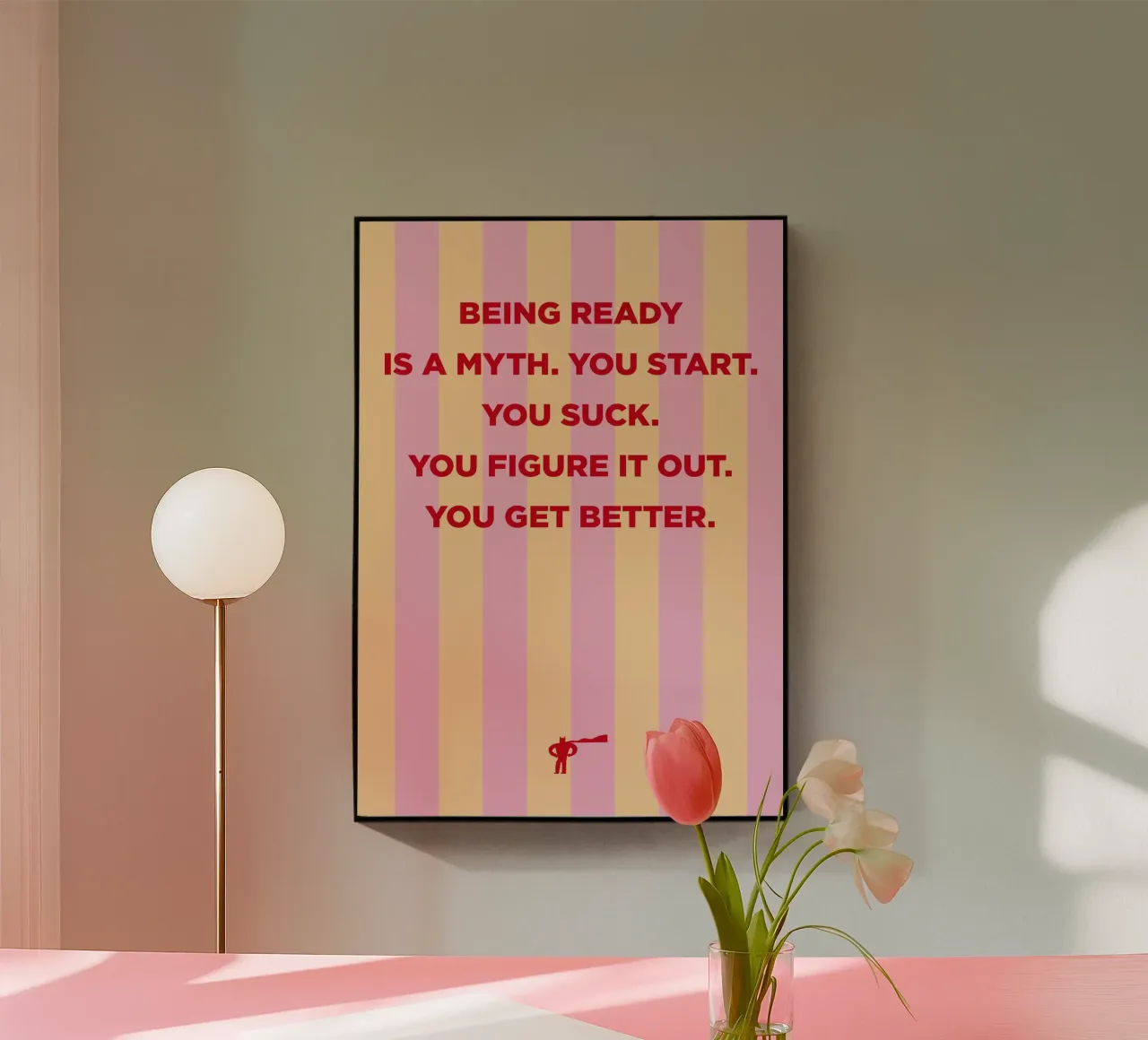 Being ready is a myth. plexiglass da Art Fart
