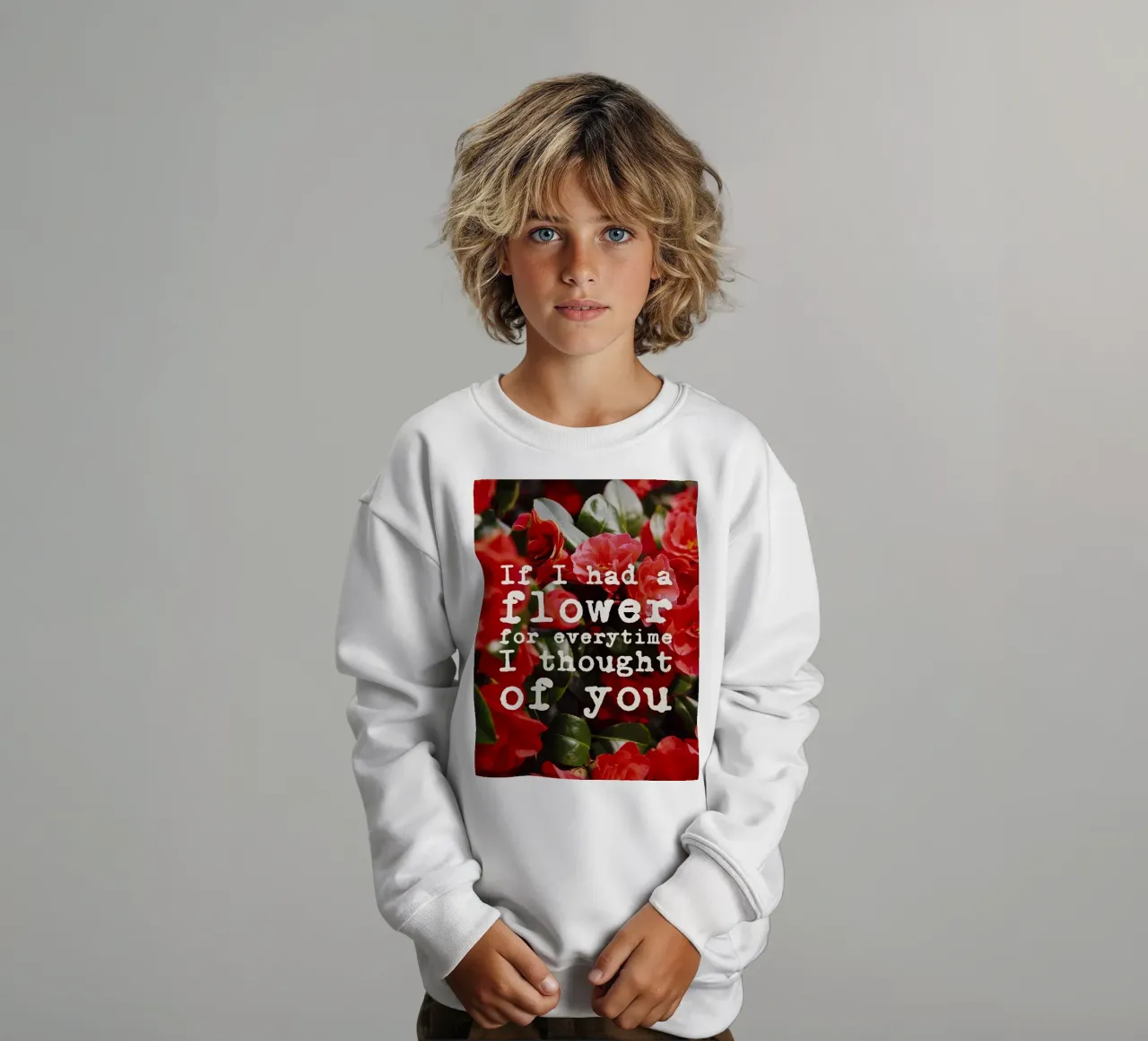 If I had a flower for everytime i though of you sudadera para niño de pierosvisuals