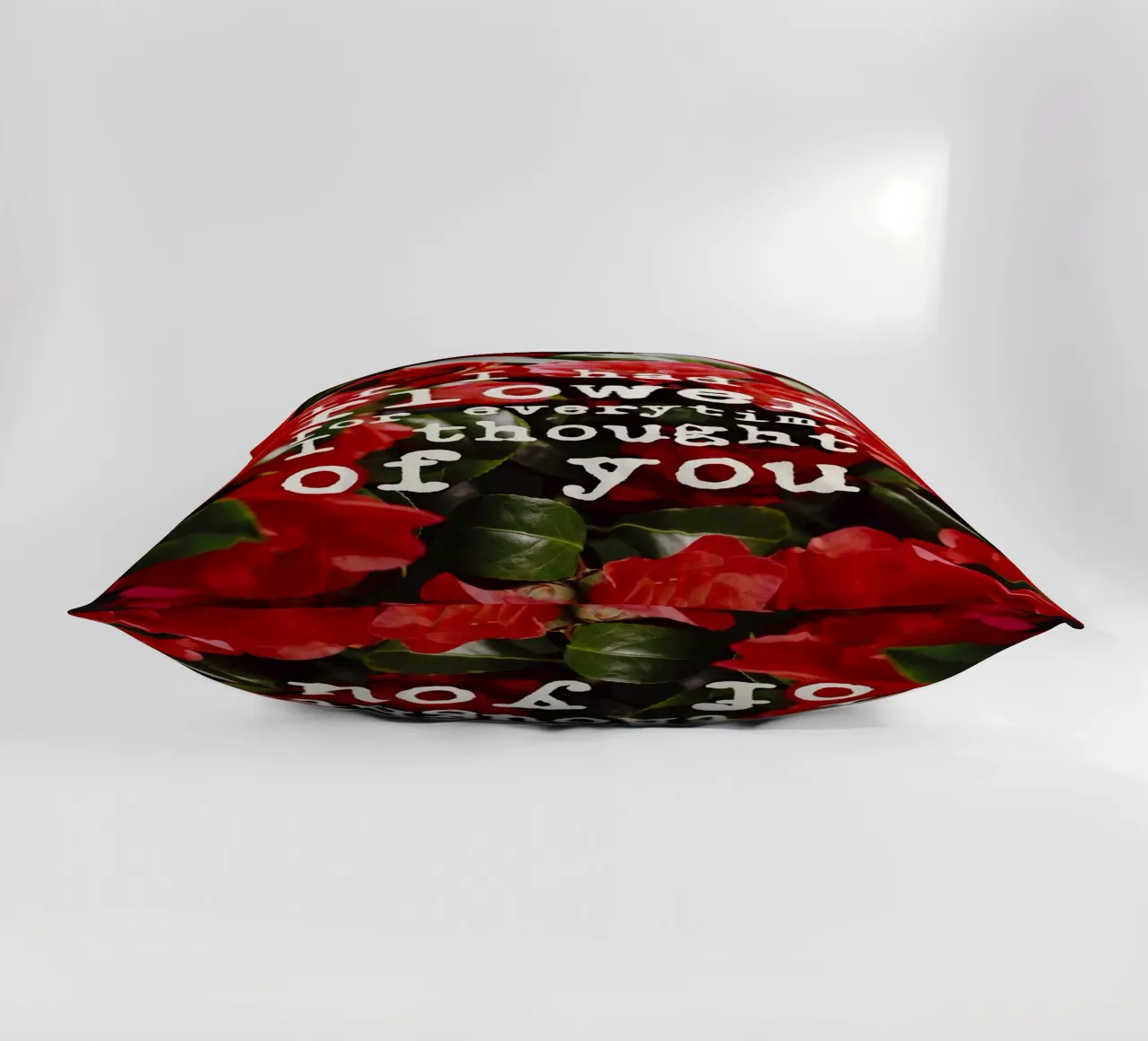 If I had a flower for everytime i though of you cuscino da pierosvisuals