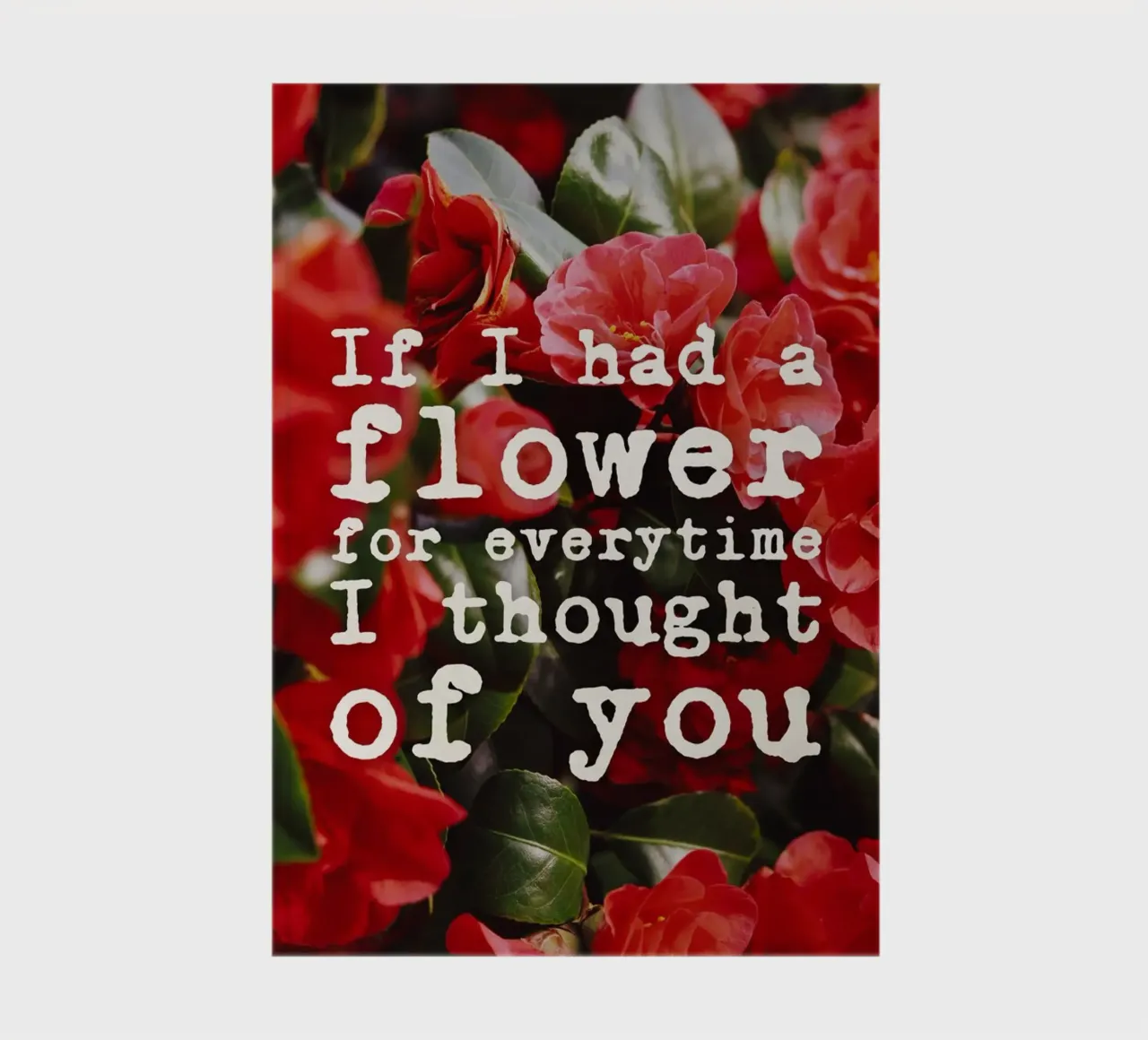 If I had a flower for everytime i though of you diario da pierosvisuals