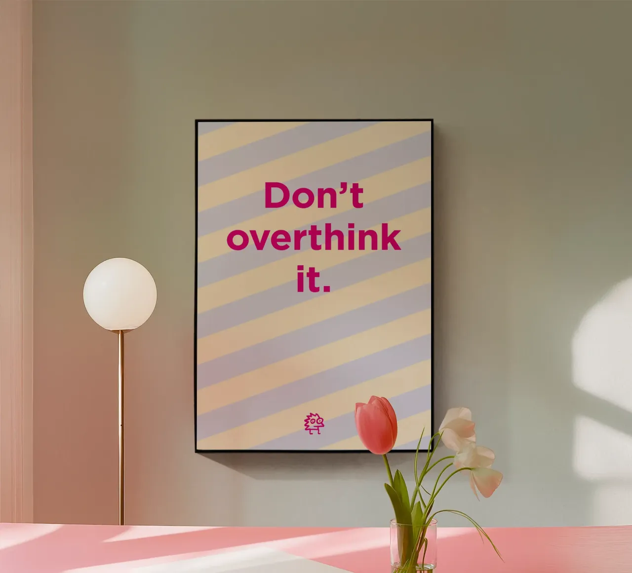 Donโt overthink it. plexiglass da Art Fart