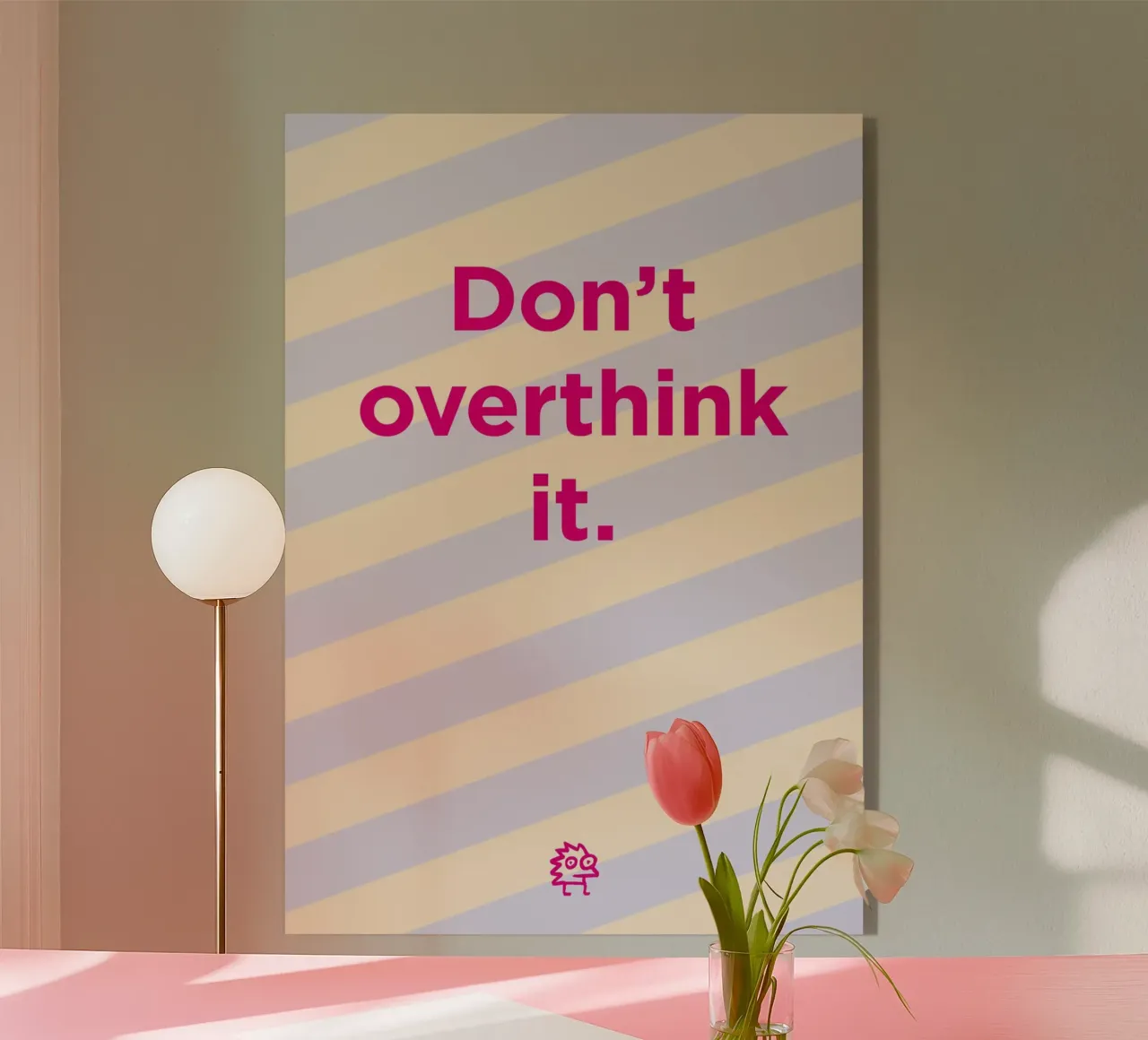 Donโt overthink it. plexiglass da Art Fart
